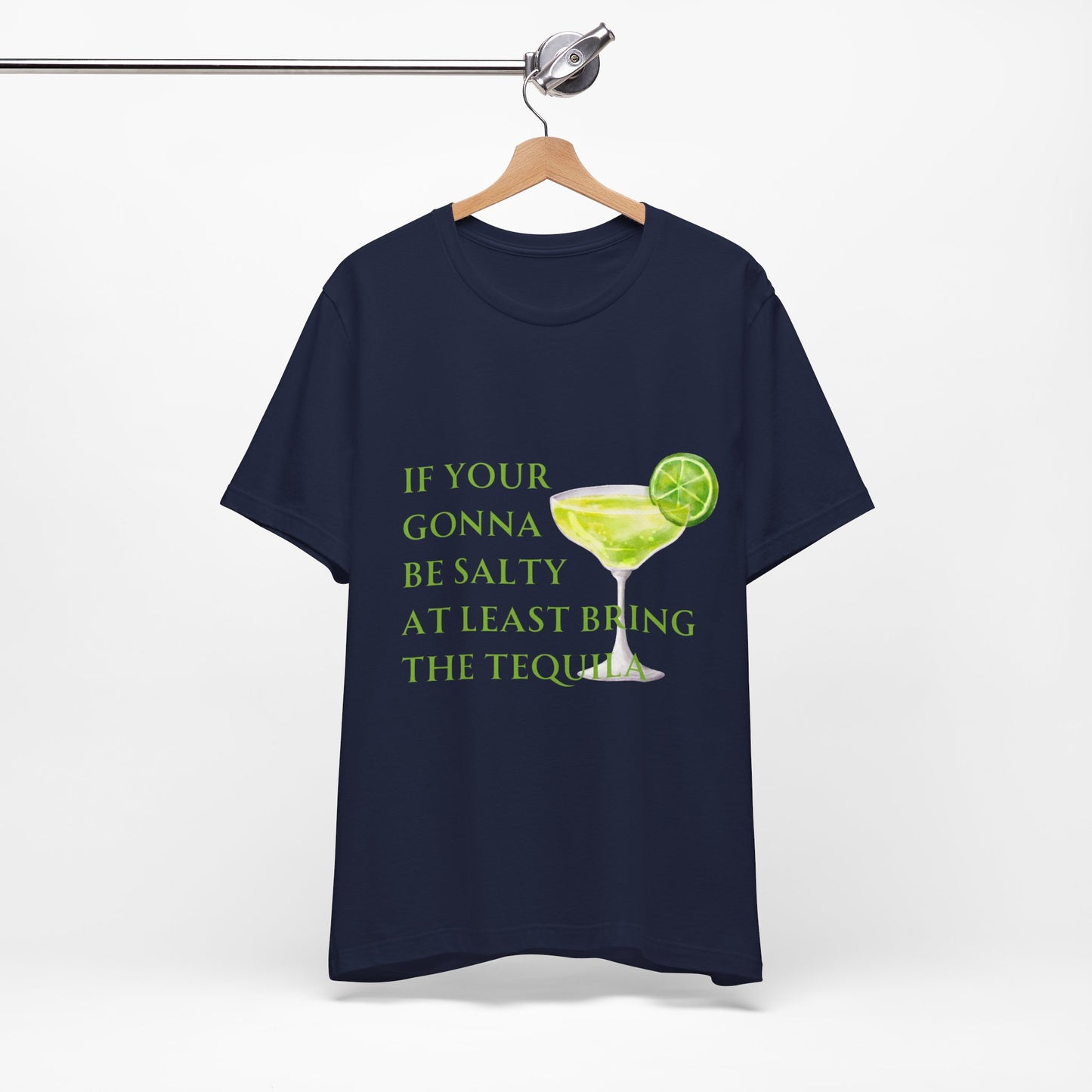 If Your Gonna Be... Short Sleeve Tee