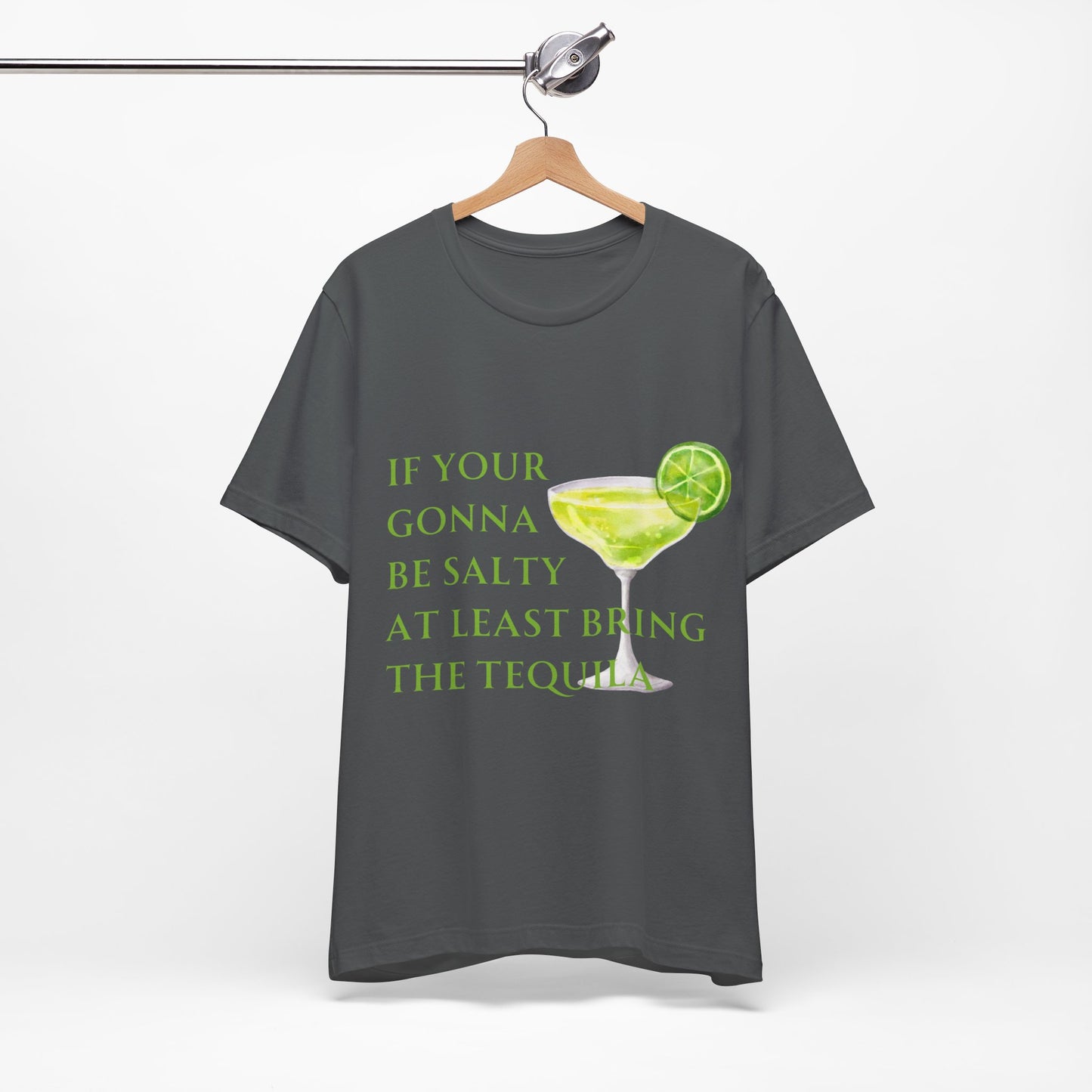 If Your Gonna Be... Short Sleeve Tee