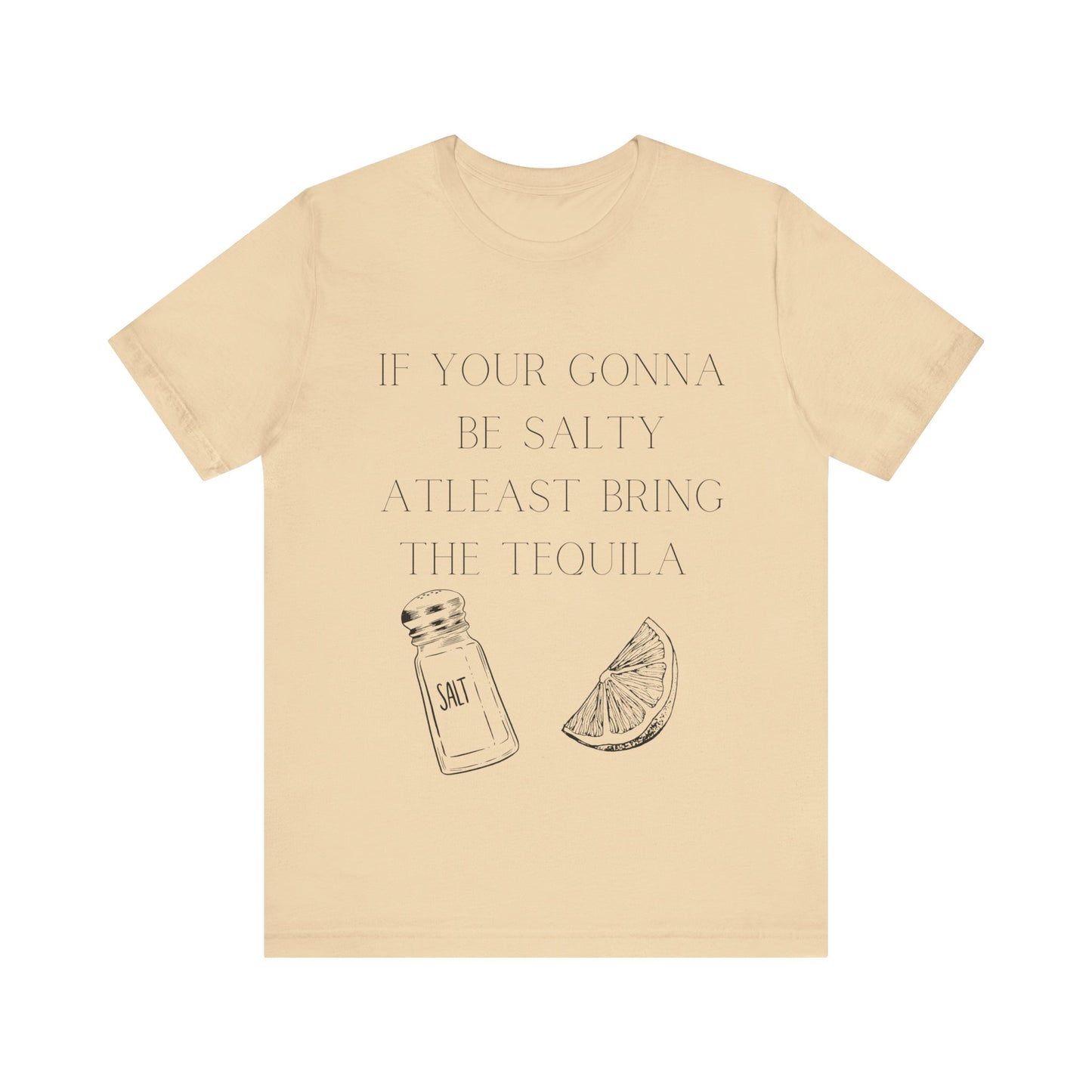 Bring The Tequila - Jersey Short Sleeve Tee