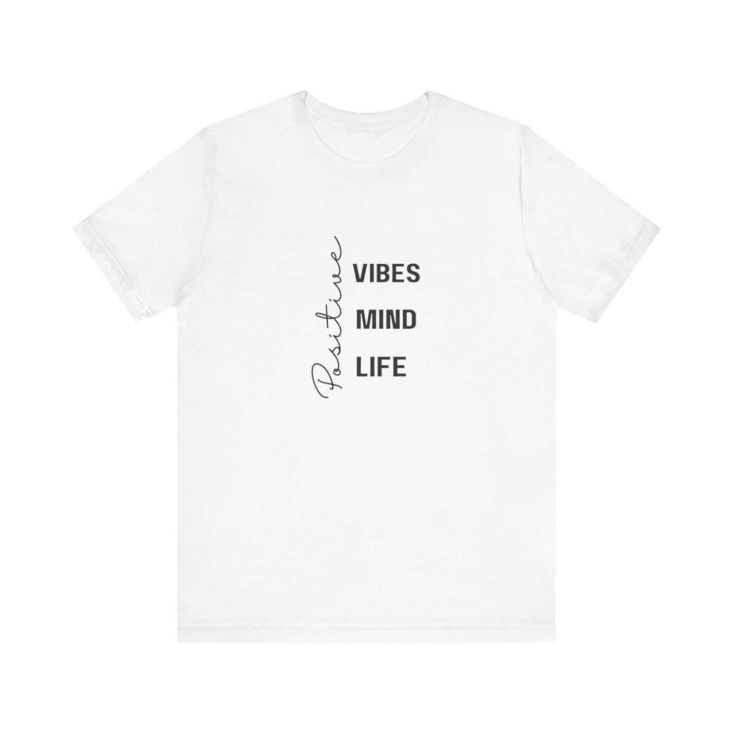 Positive Vibes- Unisex Jersey Short Sleeve Tee