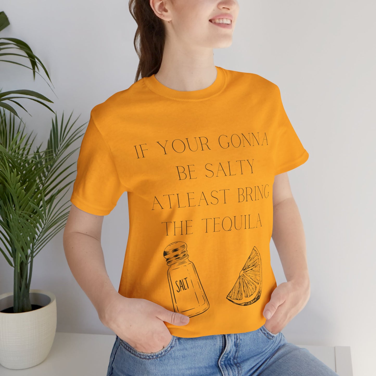 Bring The Tequila - Jersey Short Sleeve Tee