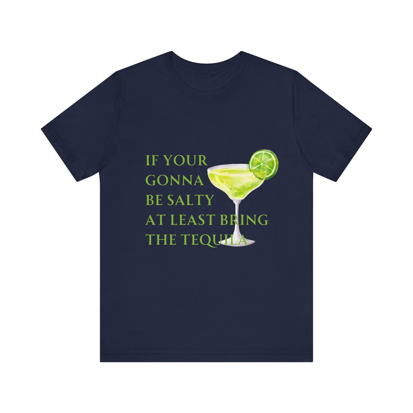 If Your Gonna Be... Short Sleeve Tee