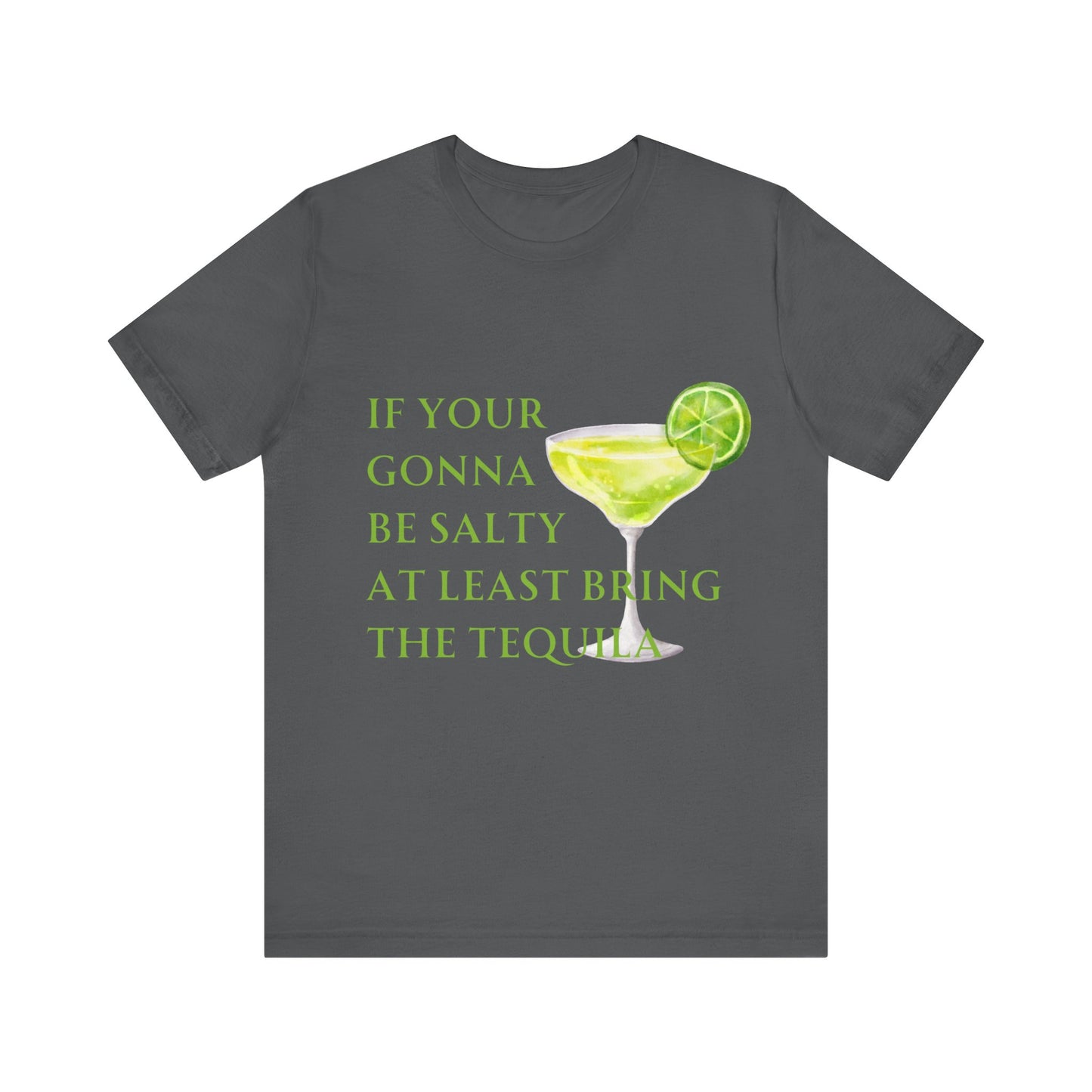 If Your Gonna Be... Short Sleeve Tee