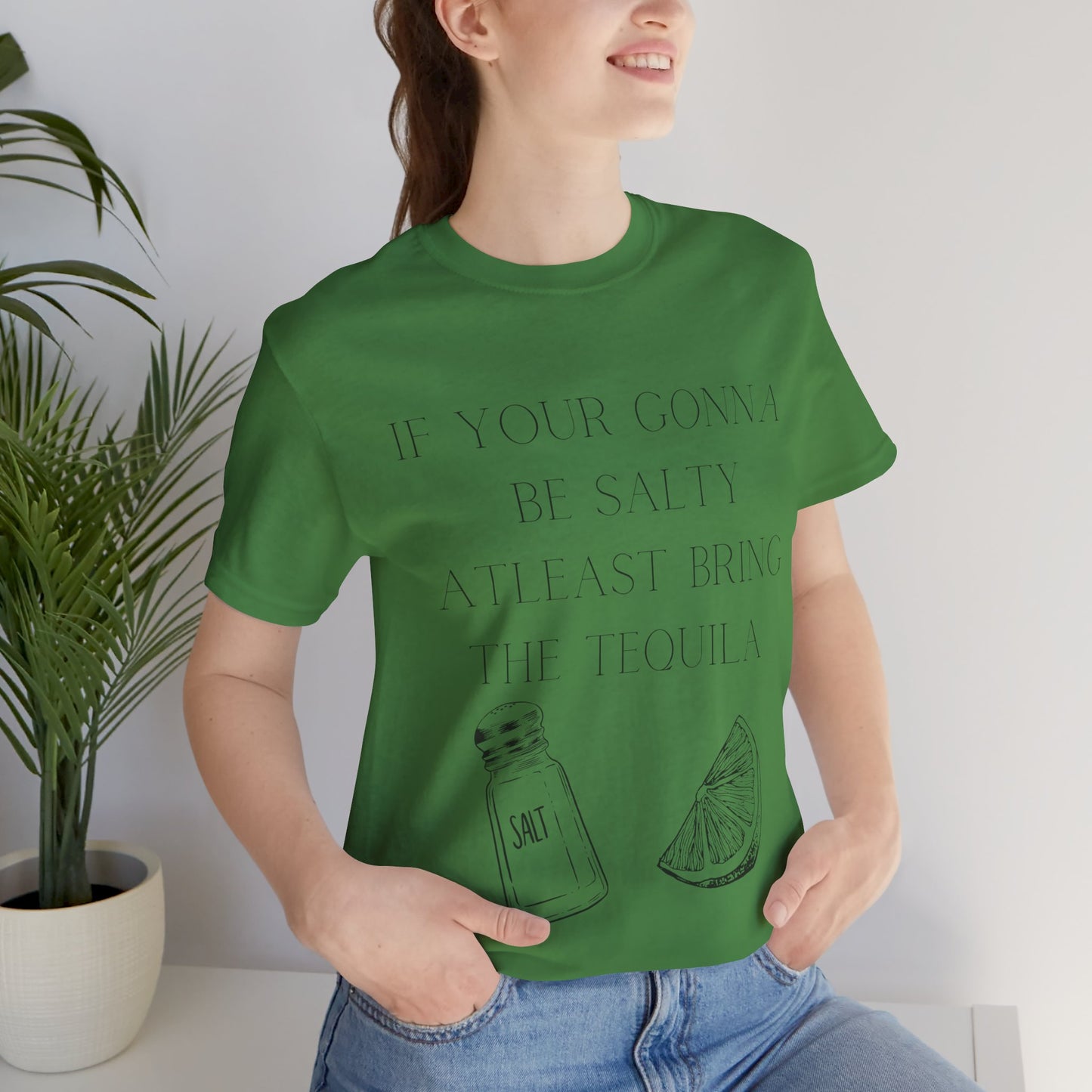 Bring The Tequila - Jersey Short Sleeve Tee