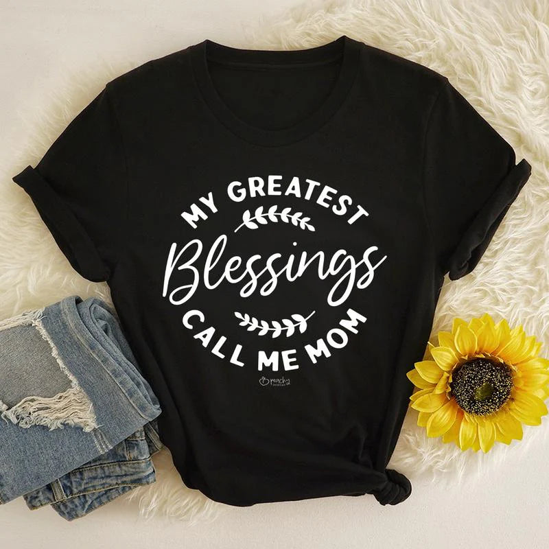 My Greatest Blessings Call Me Mom T-Shirt