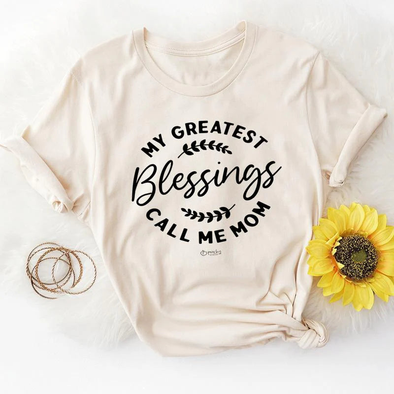 My Greatest Blessings Call Me Mom T-Shirt