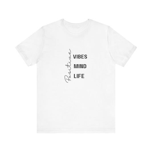 Positive Vibes- Unisex Jersey Short Sleeve Tee