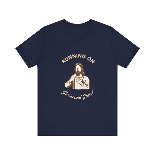 Running on Java & Jesus- Unisex Jersey Short Sleeve Tee