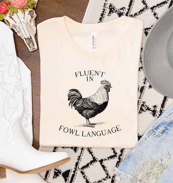 Fluent in Fowl Language Short Sleeve Graphic Tee