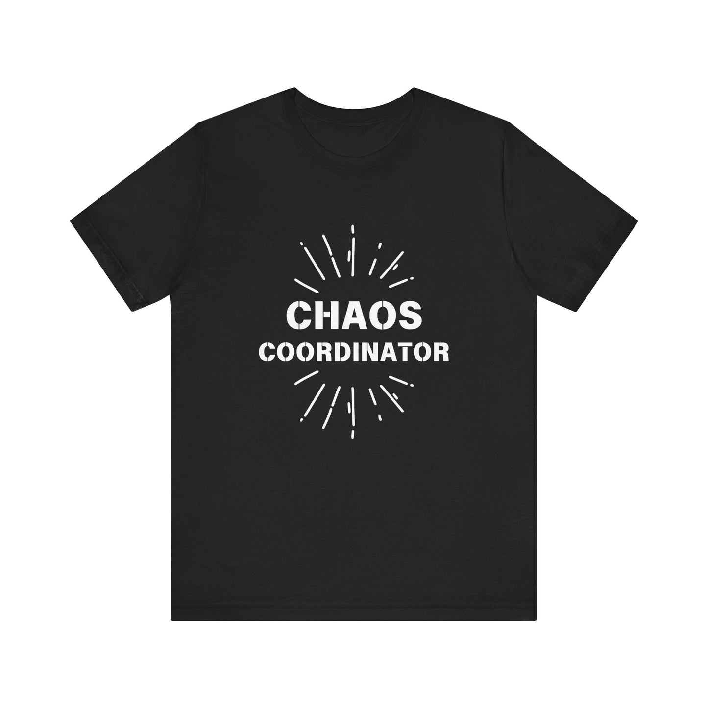 Chaos Coordinator- Unisex Jersey Short Sleeve Tee