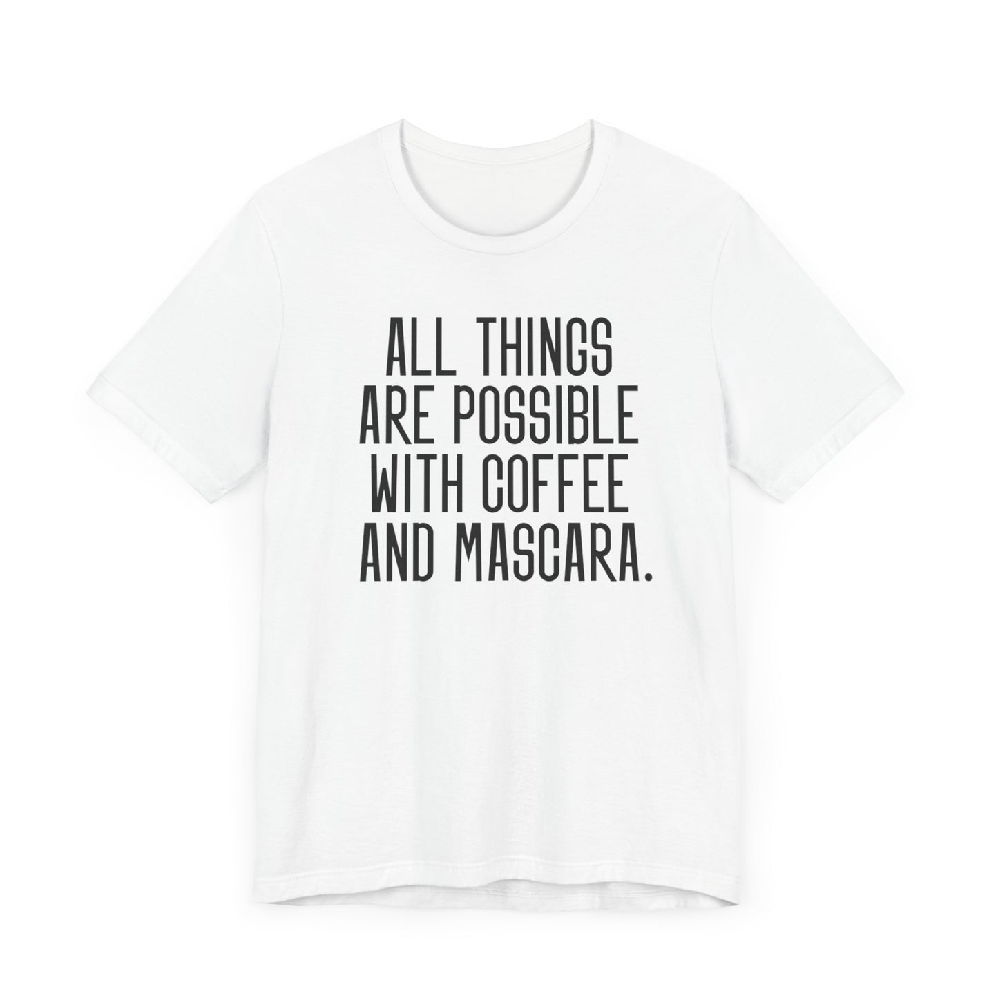 Mascara & Coffee - Unisex Jersey Short Sleeve Tee