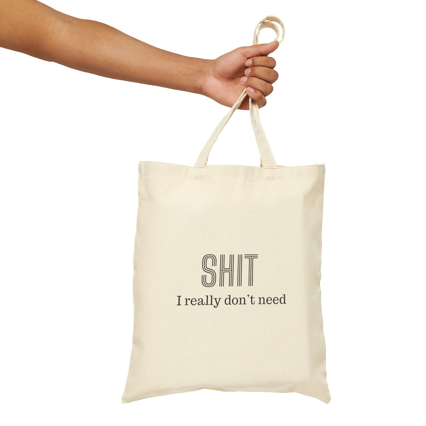 Shit I Really Don't Need Tote Bag