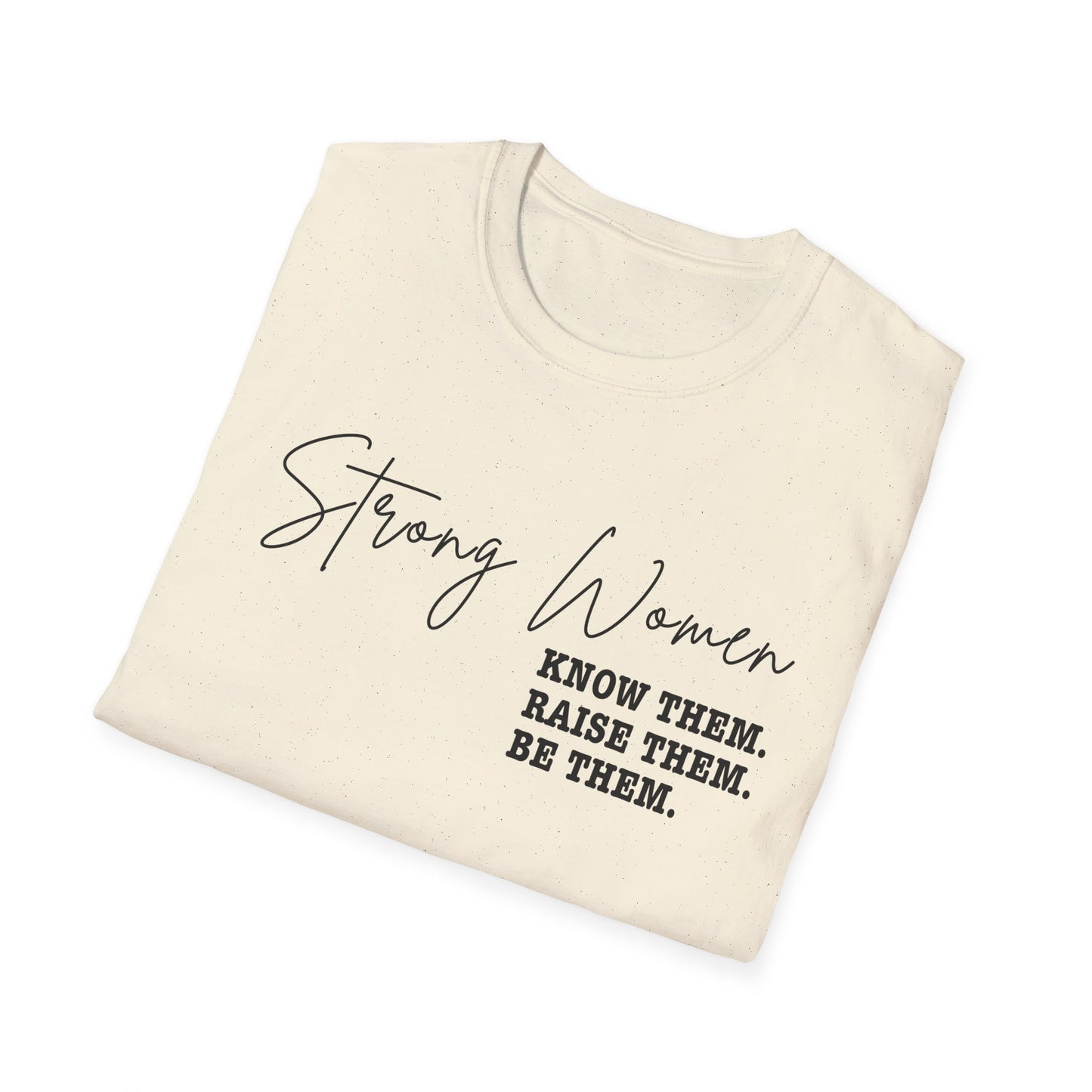 Strong Women- Unisex Softstyle T-Shirt